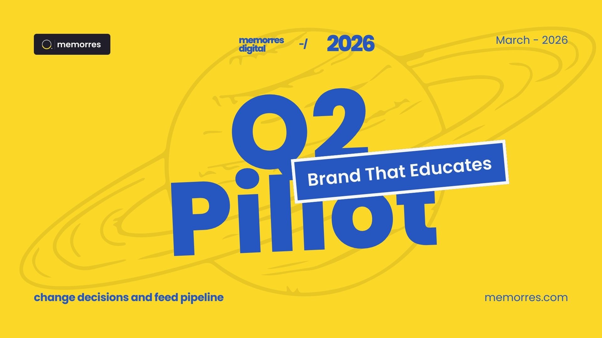 The agenda for Q2 2026 is to become the brand that educates by publishing assets that change decisions and feed pipeline.